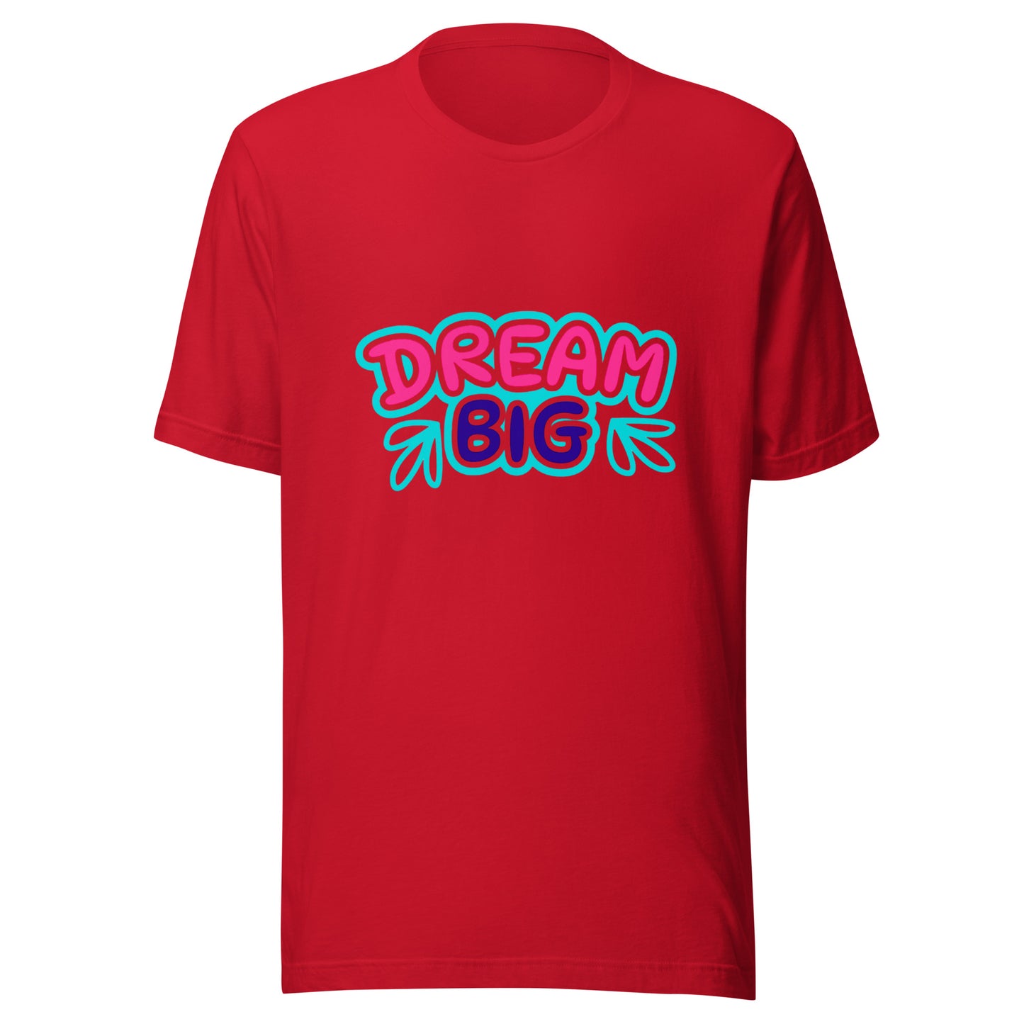 'Dream Big' Unisex T-Shirt