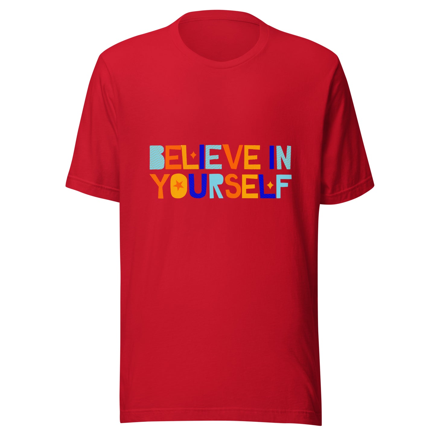 'Believe In Yourself' Unisex T-Shirt