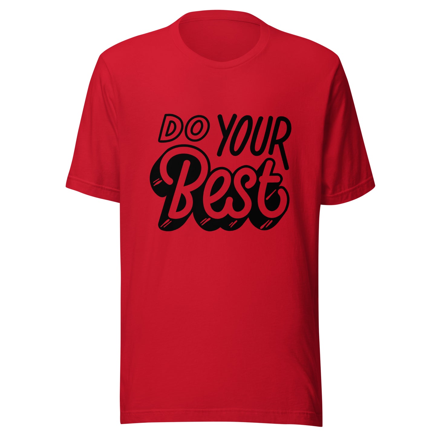 'Do Your Best' Unisex T-Shirt