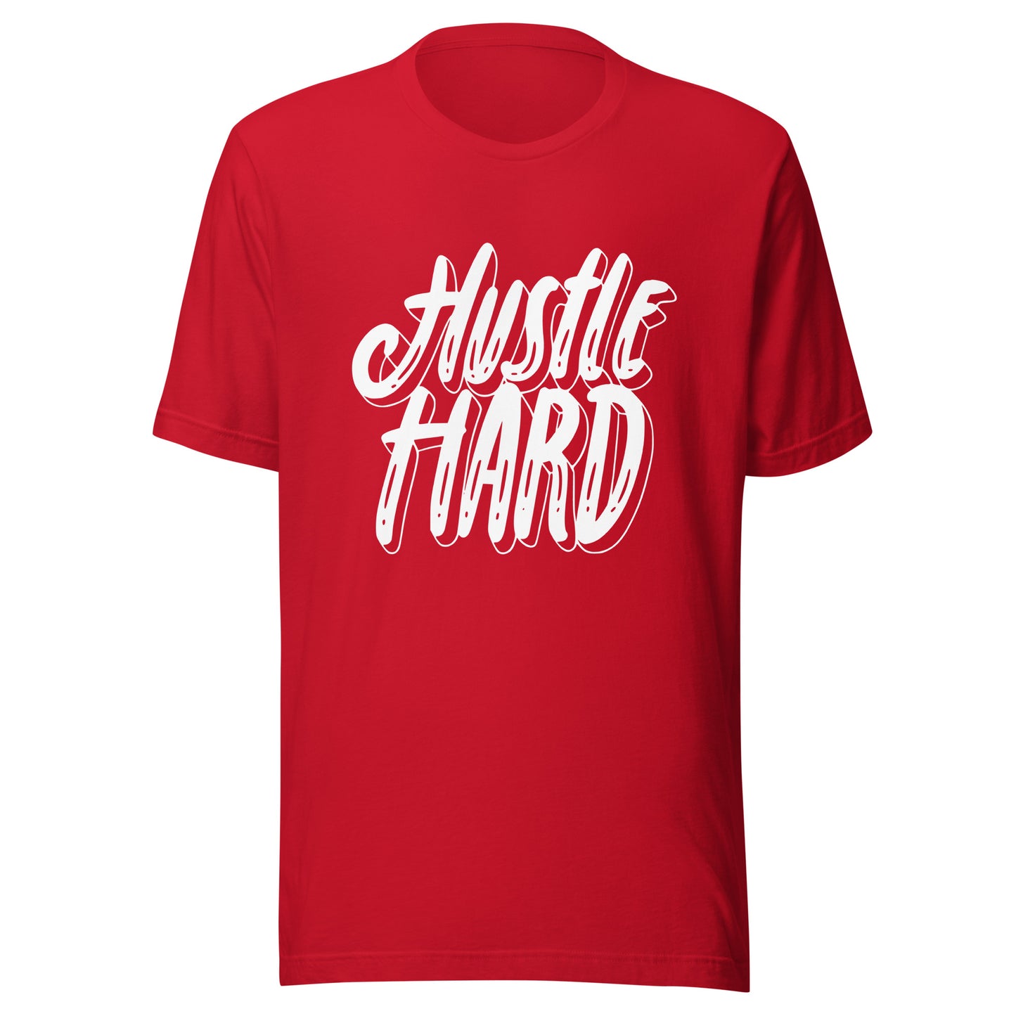 'Hustle Hard' Unisex T-Shirt