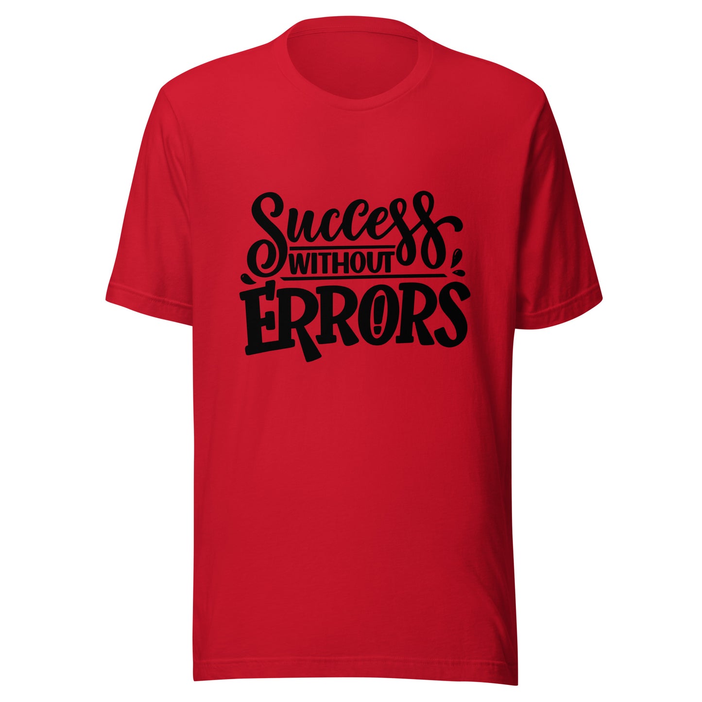 'Success Without Errors' Unisex T-Shirt