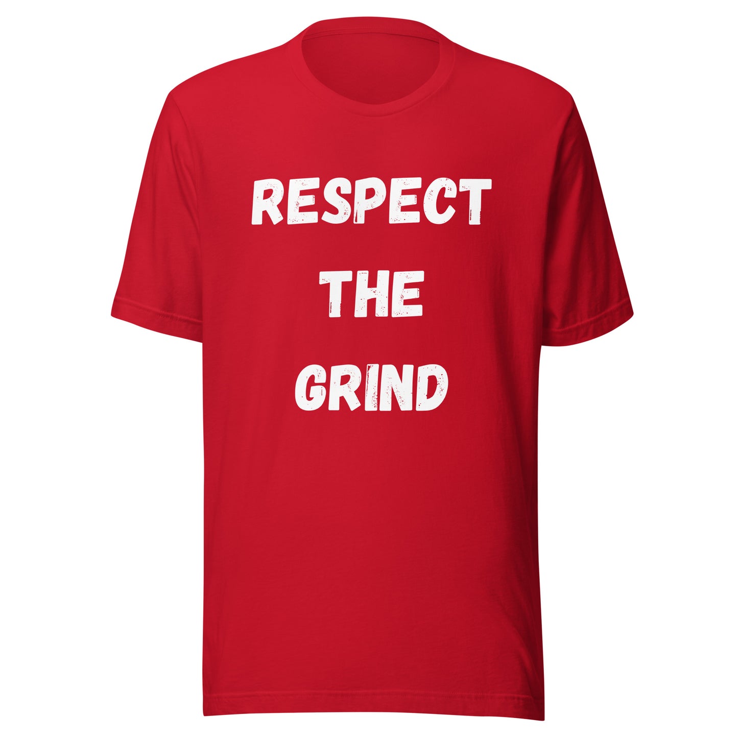 'Respect The Grind' Unisex T-Shirt