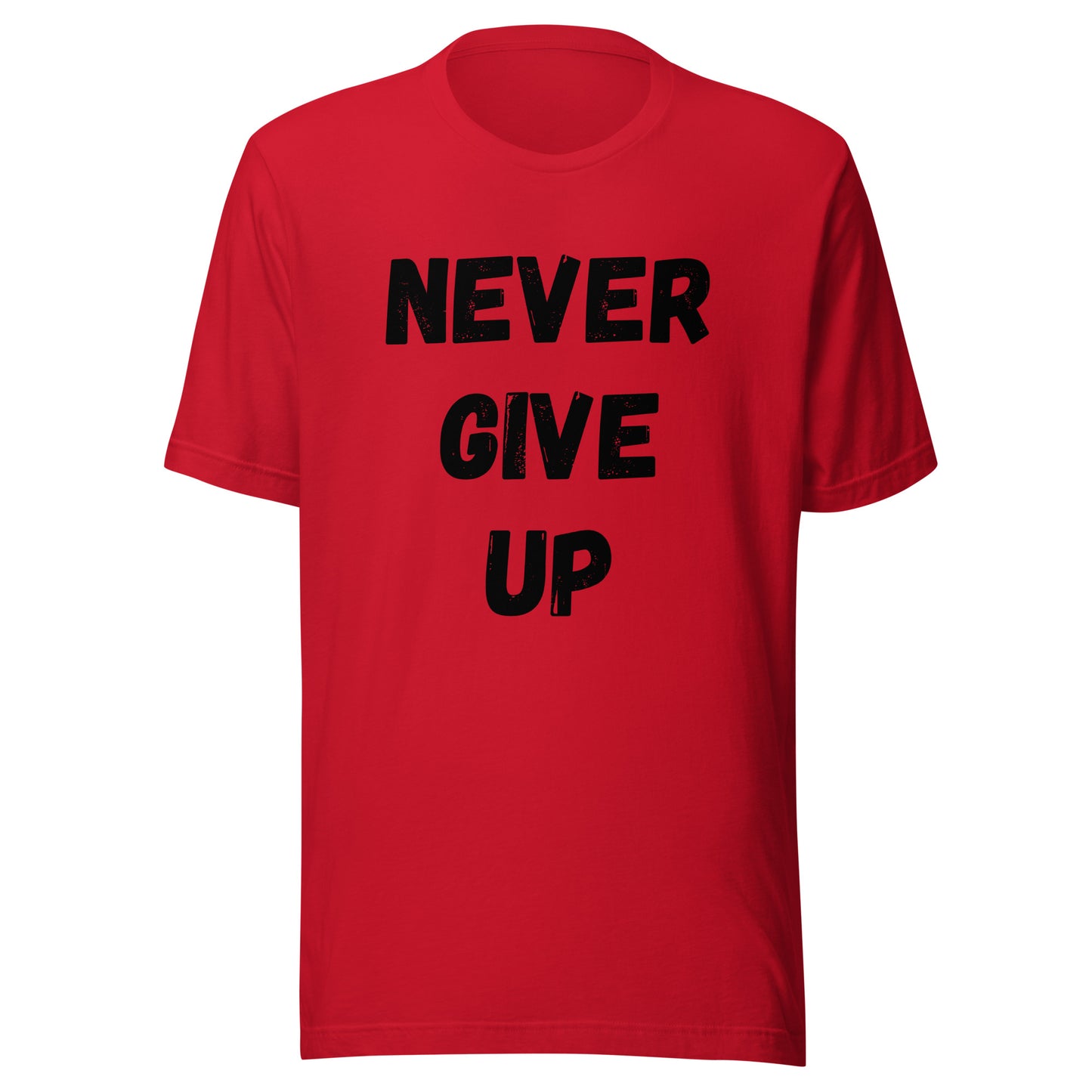 'Never Give Up' Unisex T-Shirt