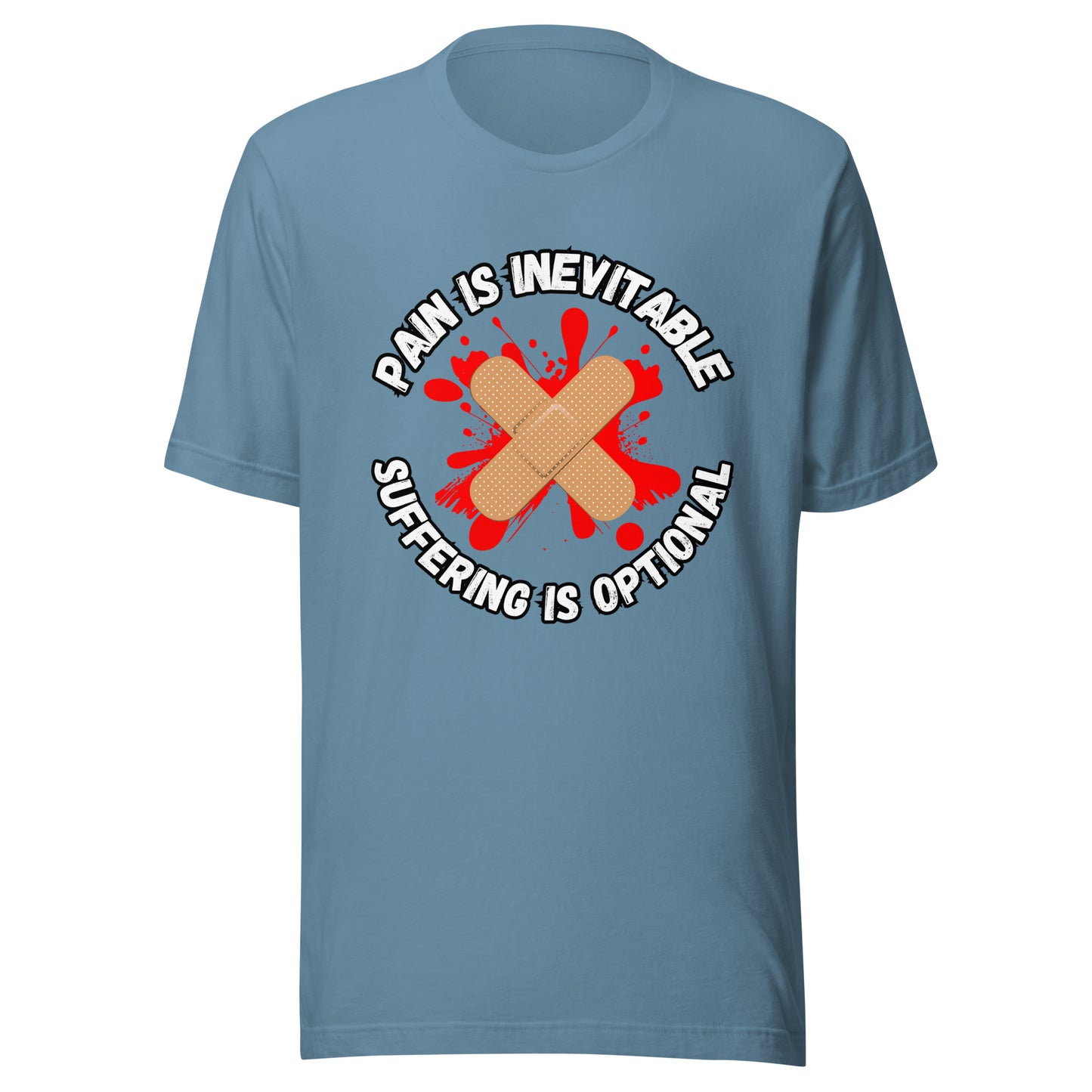 'Pain Is Inevitable, Suffering Is Optional' Unisex T-Shirt