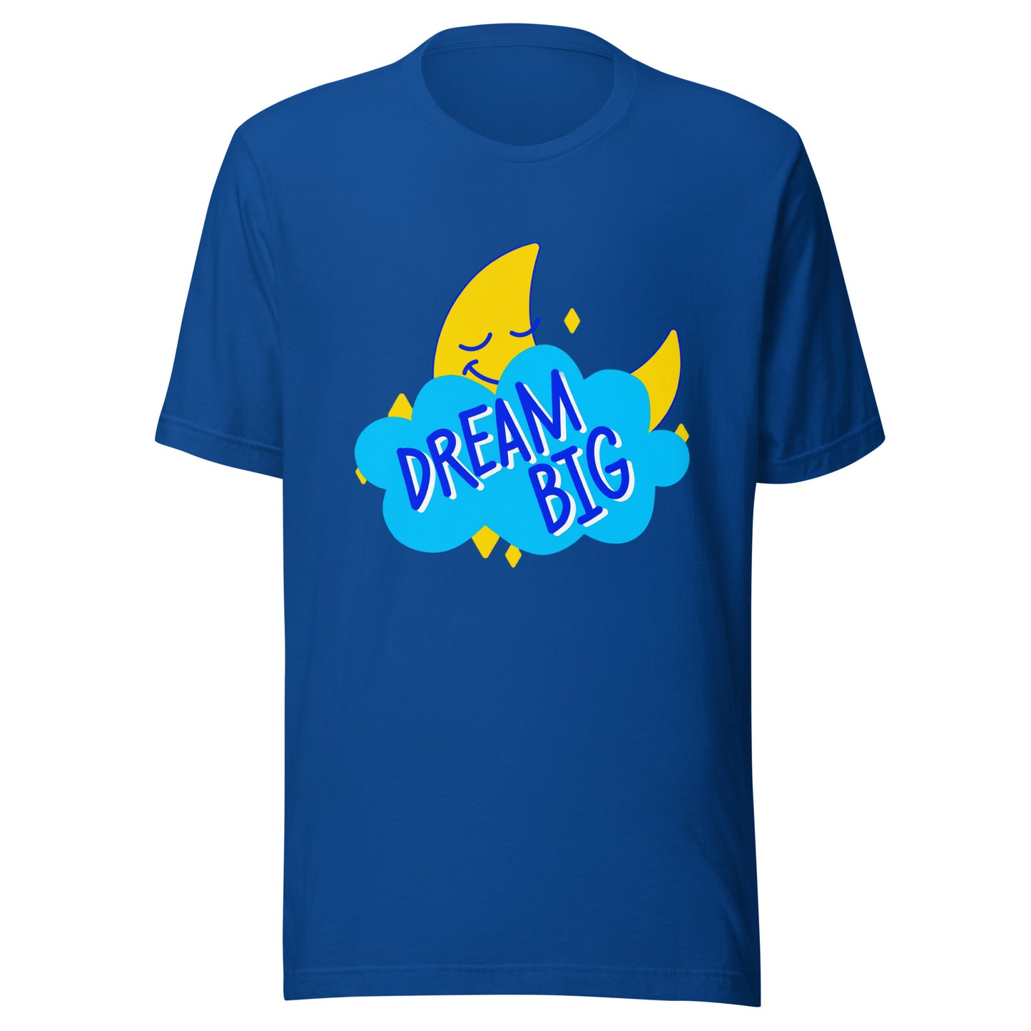 'Dream Big' Unisex T-Shirt