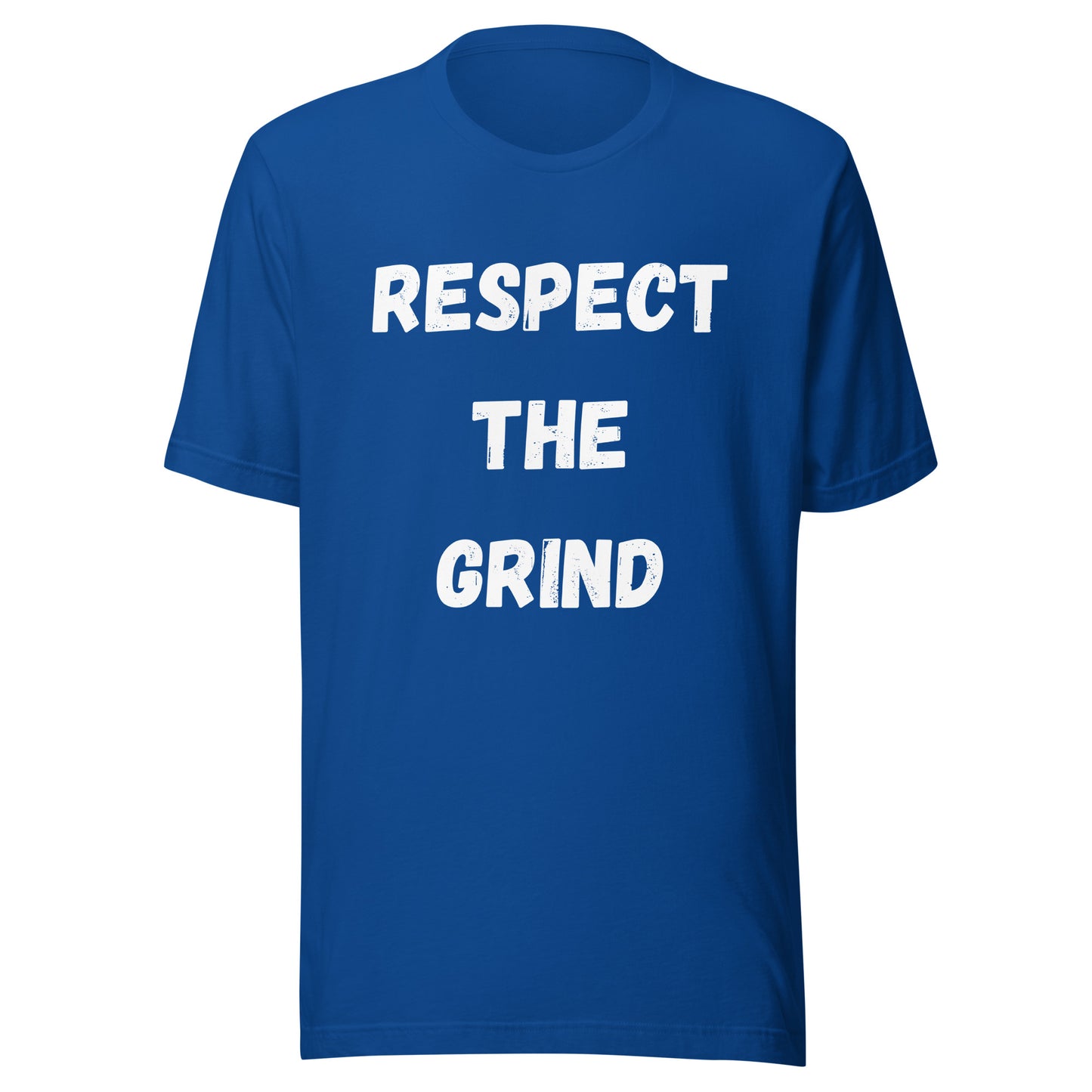 'Respect The Grind' Unisex T-Shirt