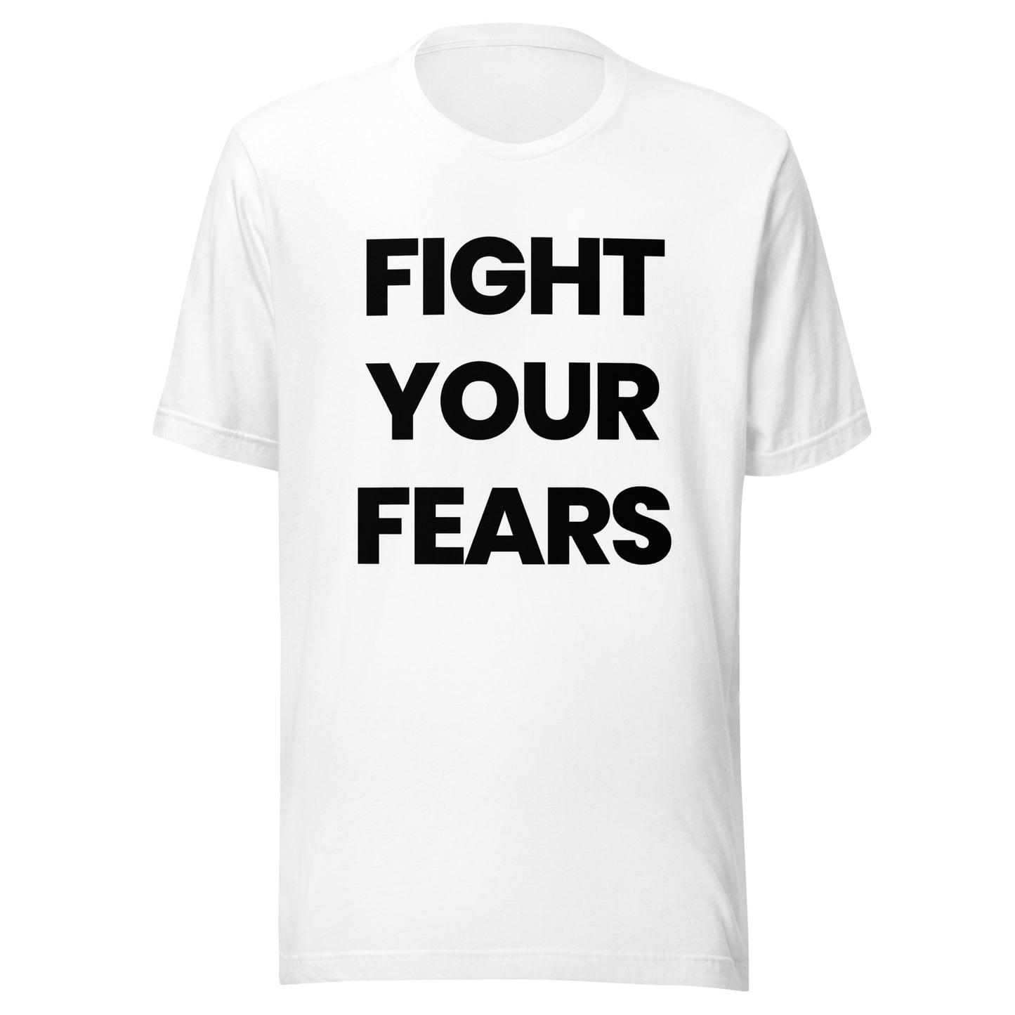 'FIGHT YOUR FEARS' Double-sided Unisex T-Shirt