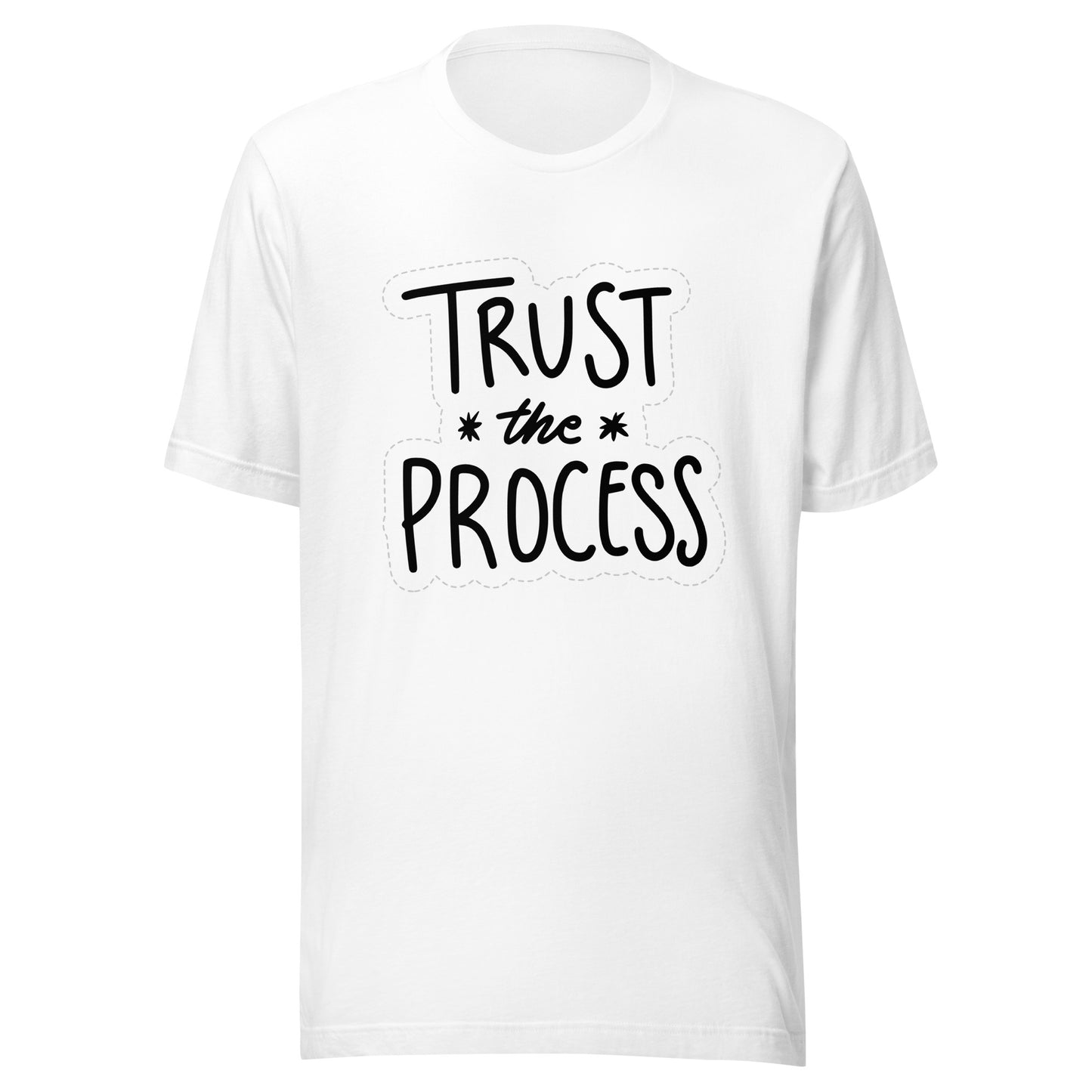 'Trust The Process' Unisex T-Shirt