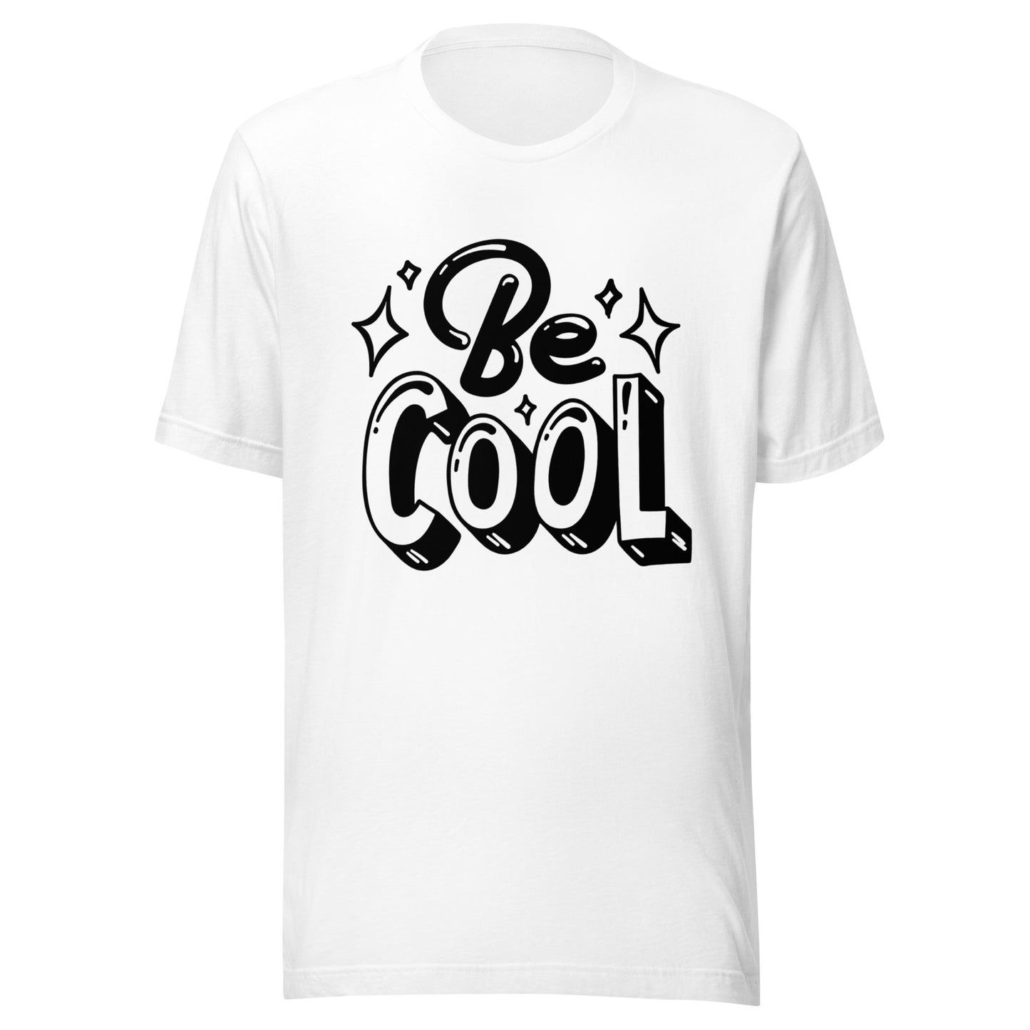 'Be Cool' Unisex T-Shirt