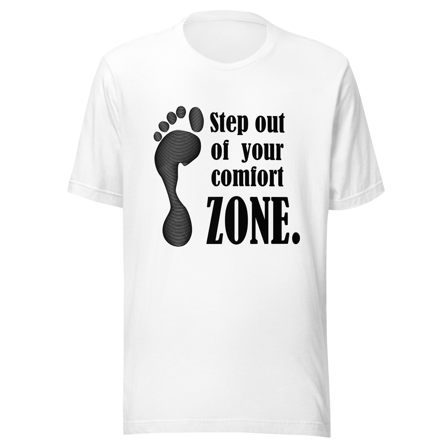 'Step Out Of Your Comfort Zone' Unisex T-Shirt