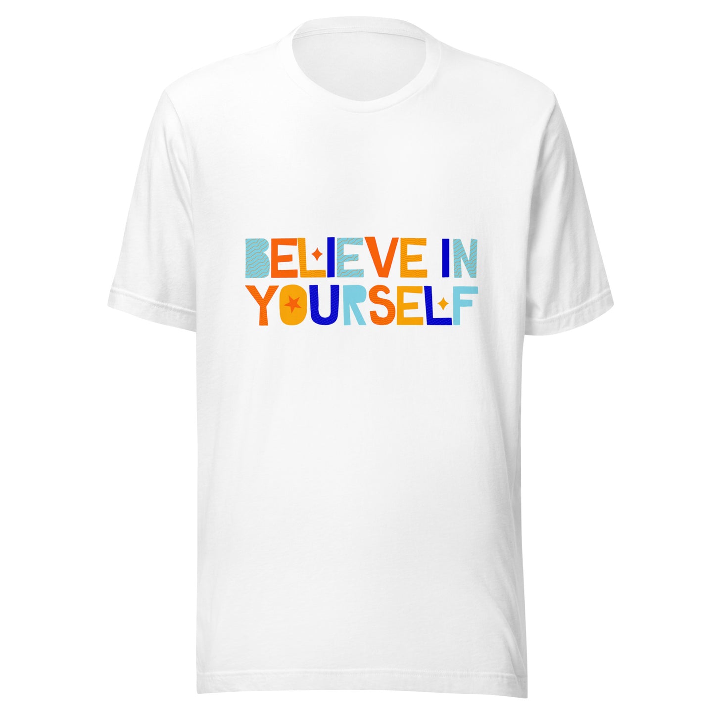 'Believe In Yourself' Unisex T-Shirt