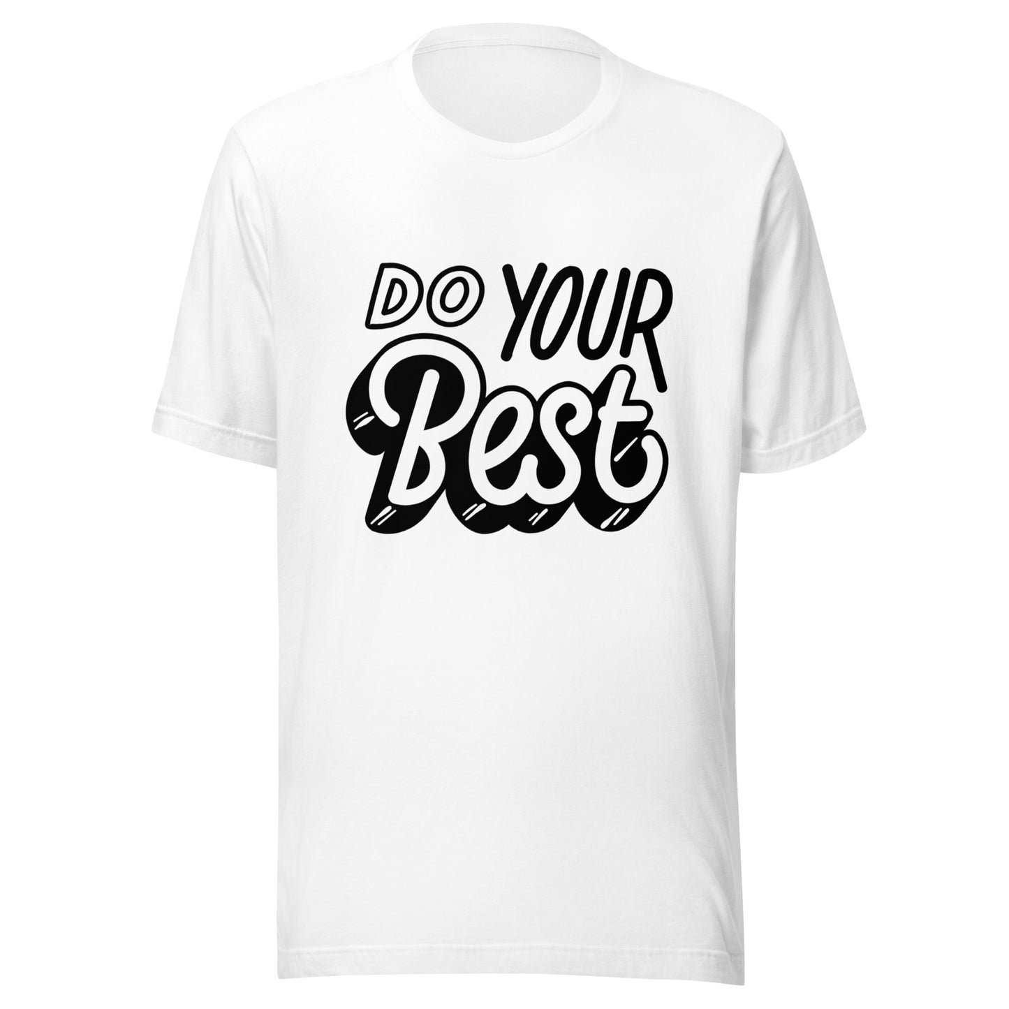 'Do Your Best' Unisex T-Shirt