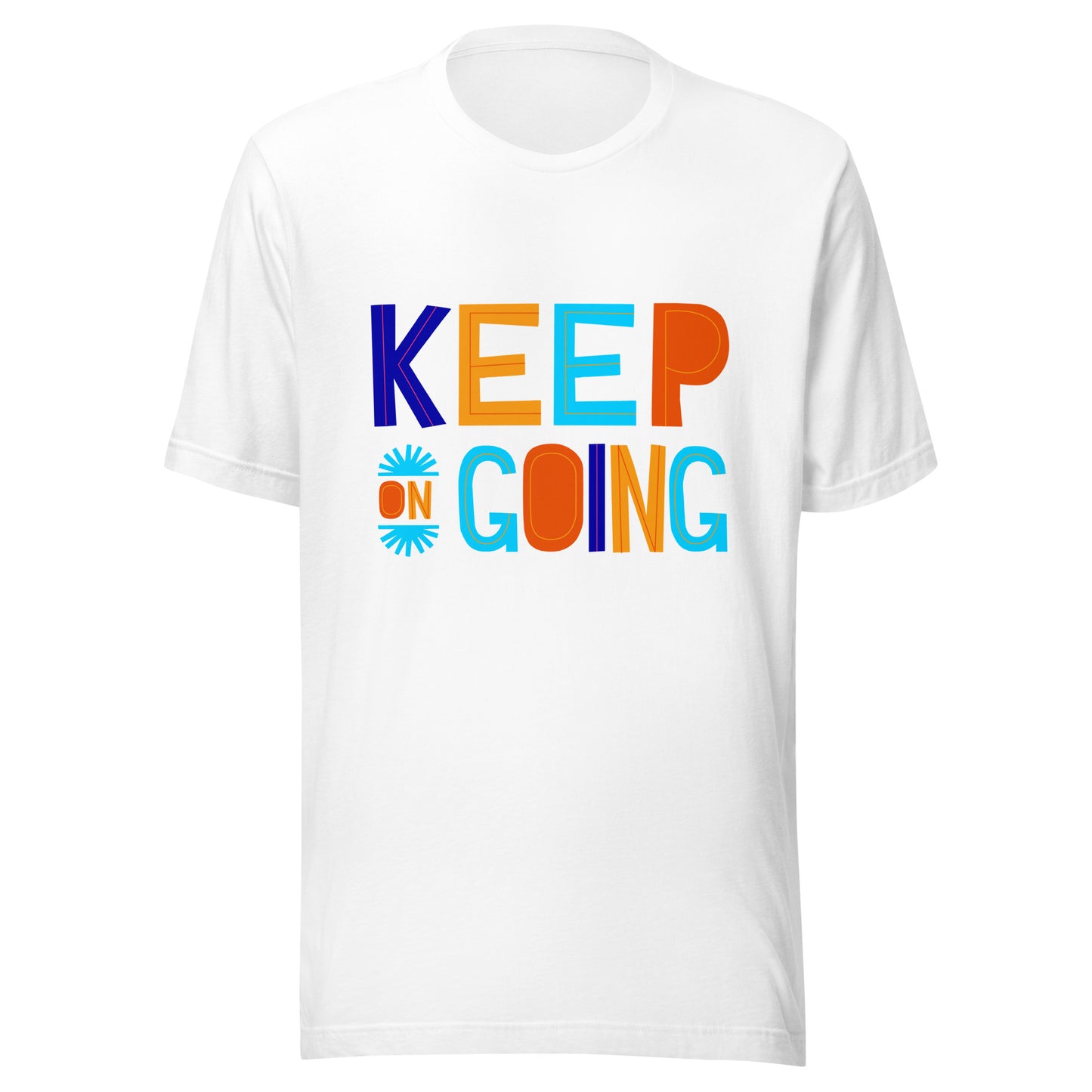 'Keep On Going' Unisex T-Shirt