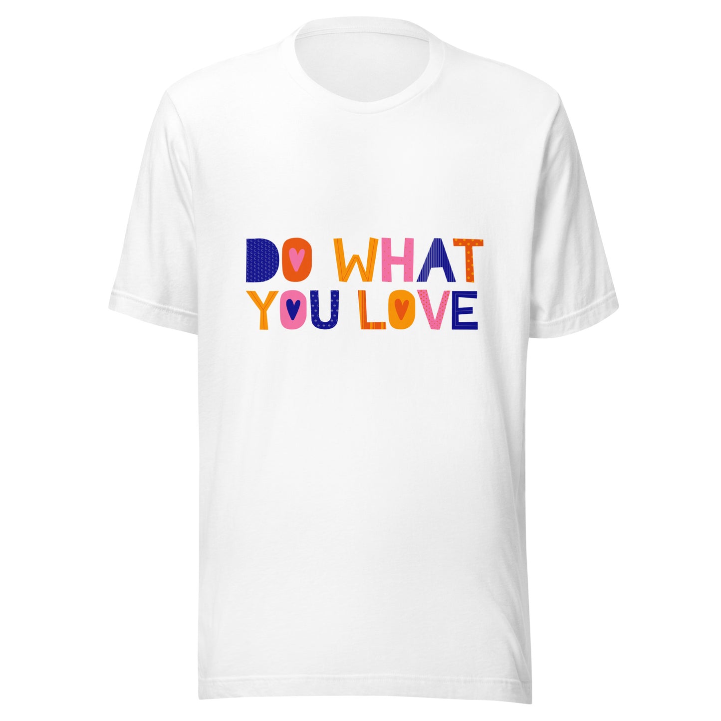 'Do What You Love' Unisex T-Shirt