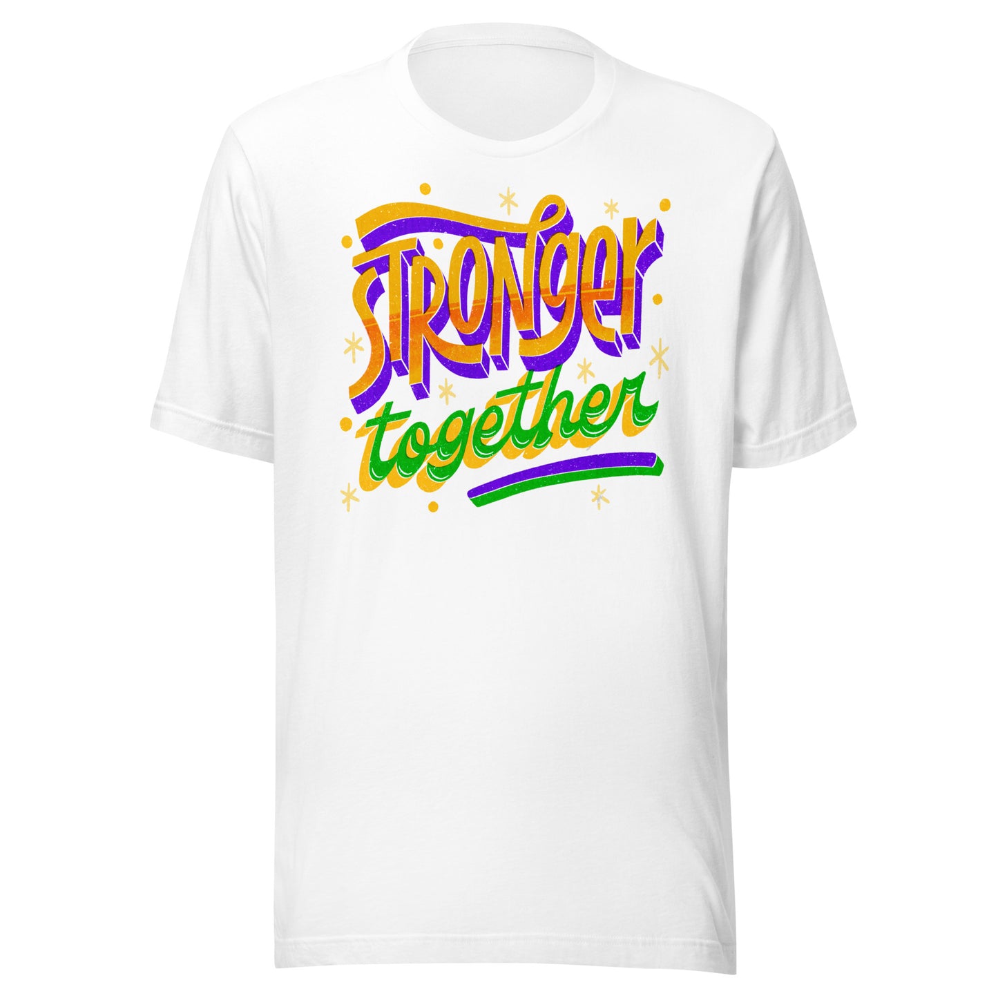 'Stronger Together' Unisex T-Shirt