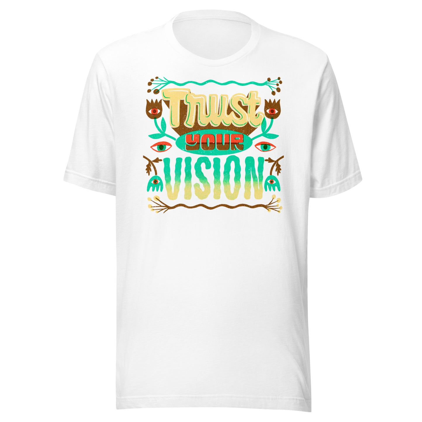 'Trust Your Vision' Unisex T-Shirt