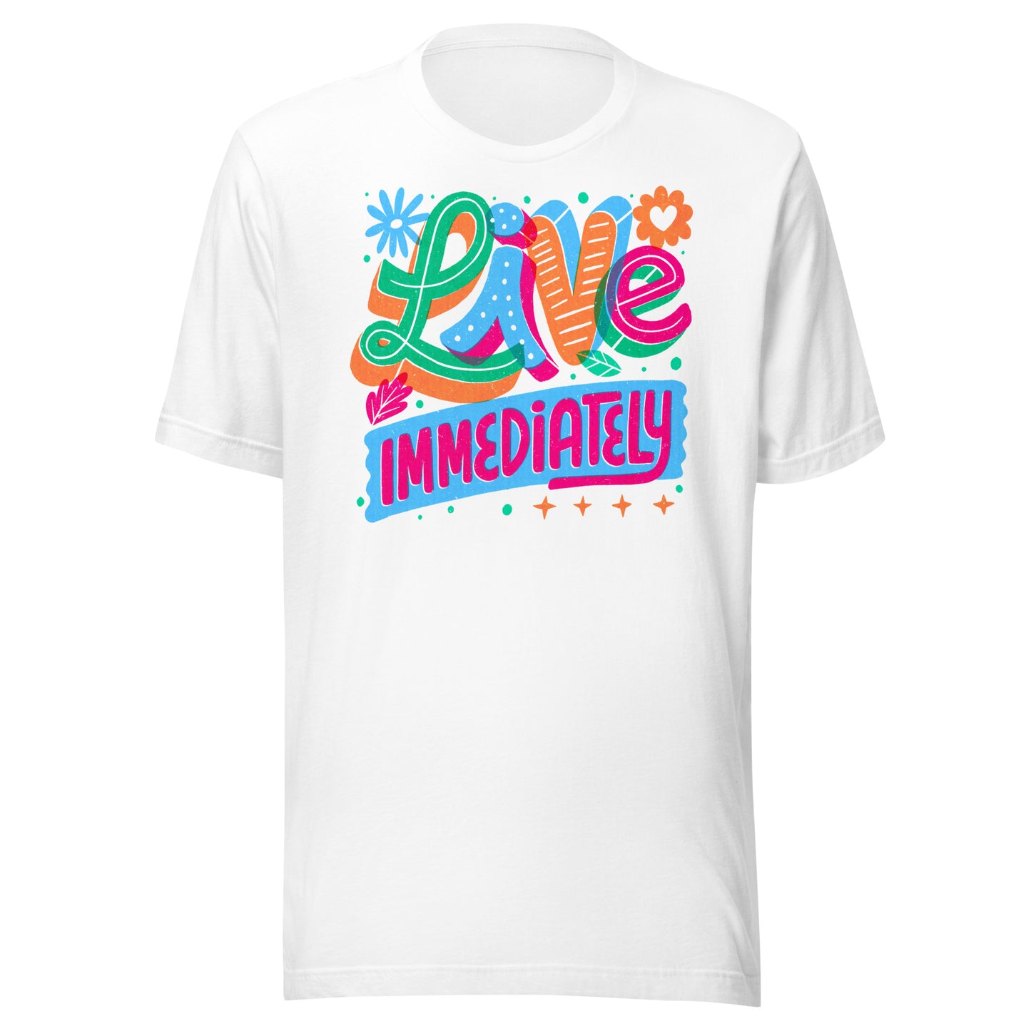 'Live Immediately' Unisex T-Shirt