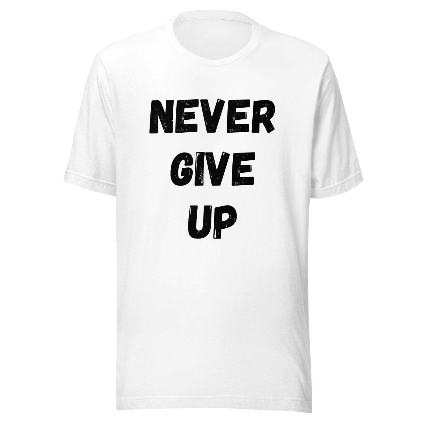 'Never Give Up' Unisex T-Shirt