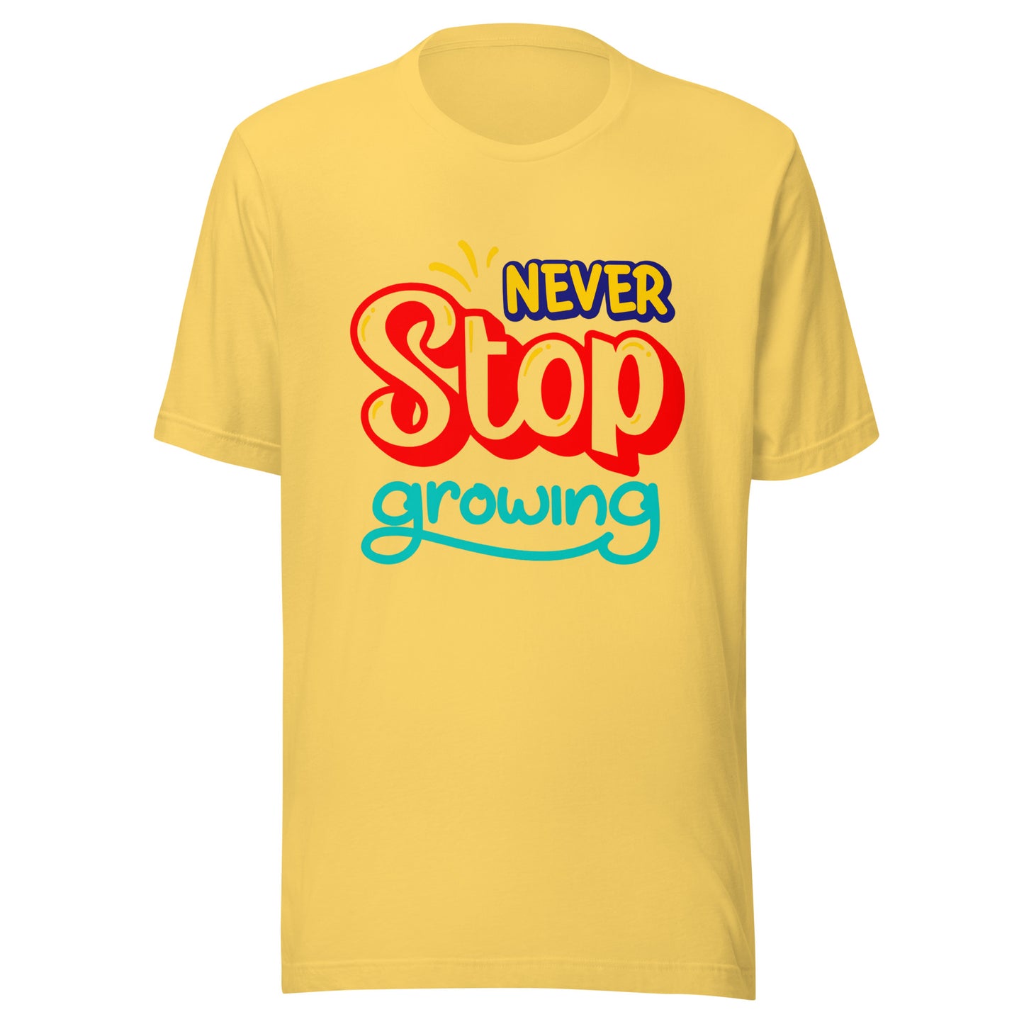 'Never Stop Growing' Unisex T-Shirt