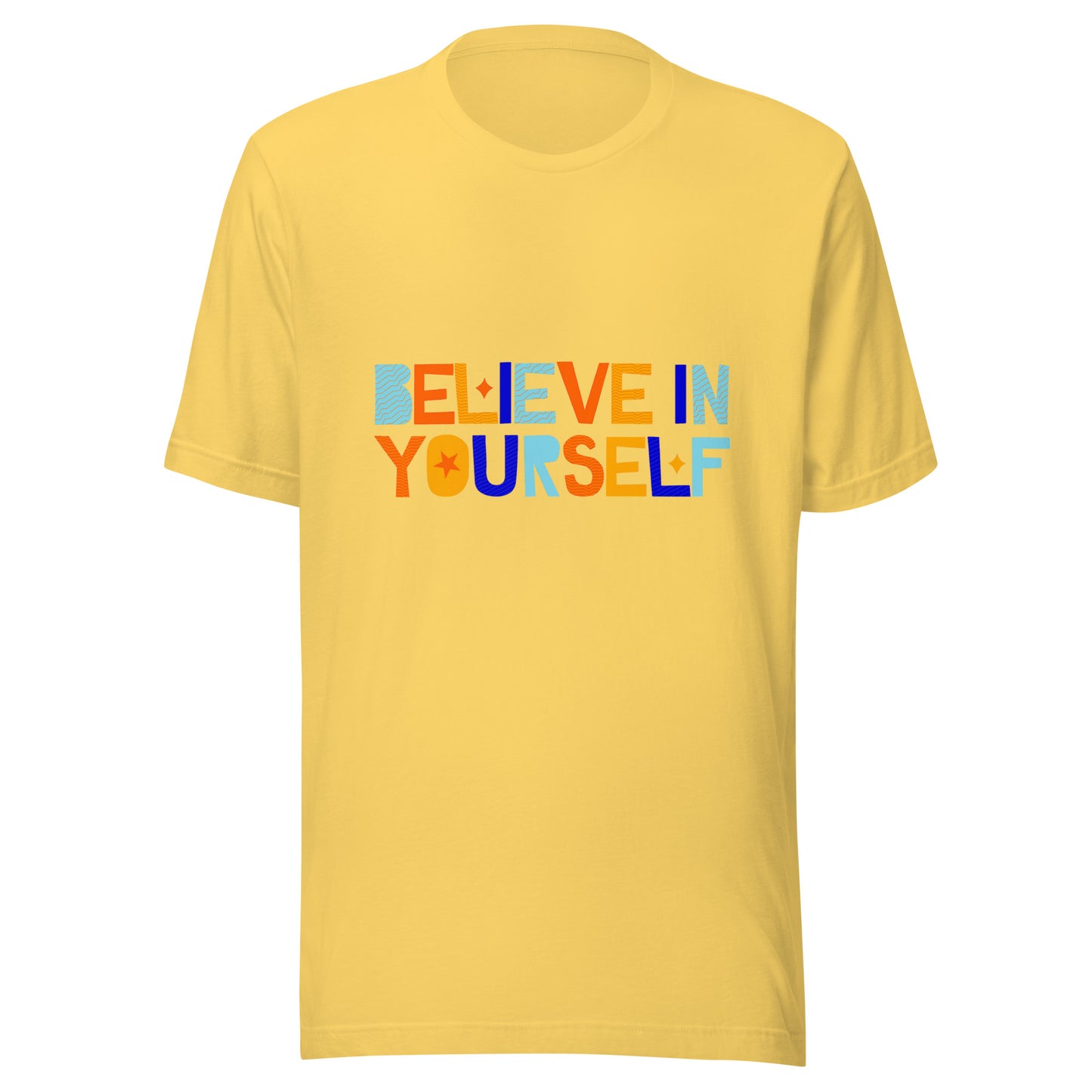 'Believe In Yourself' Unisex T-Shirt