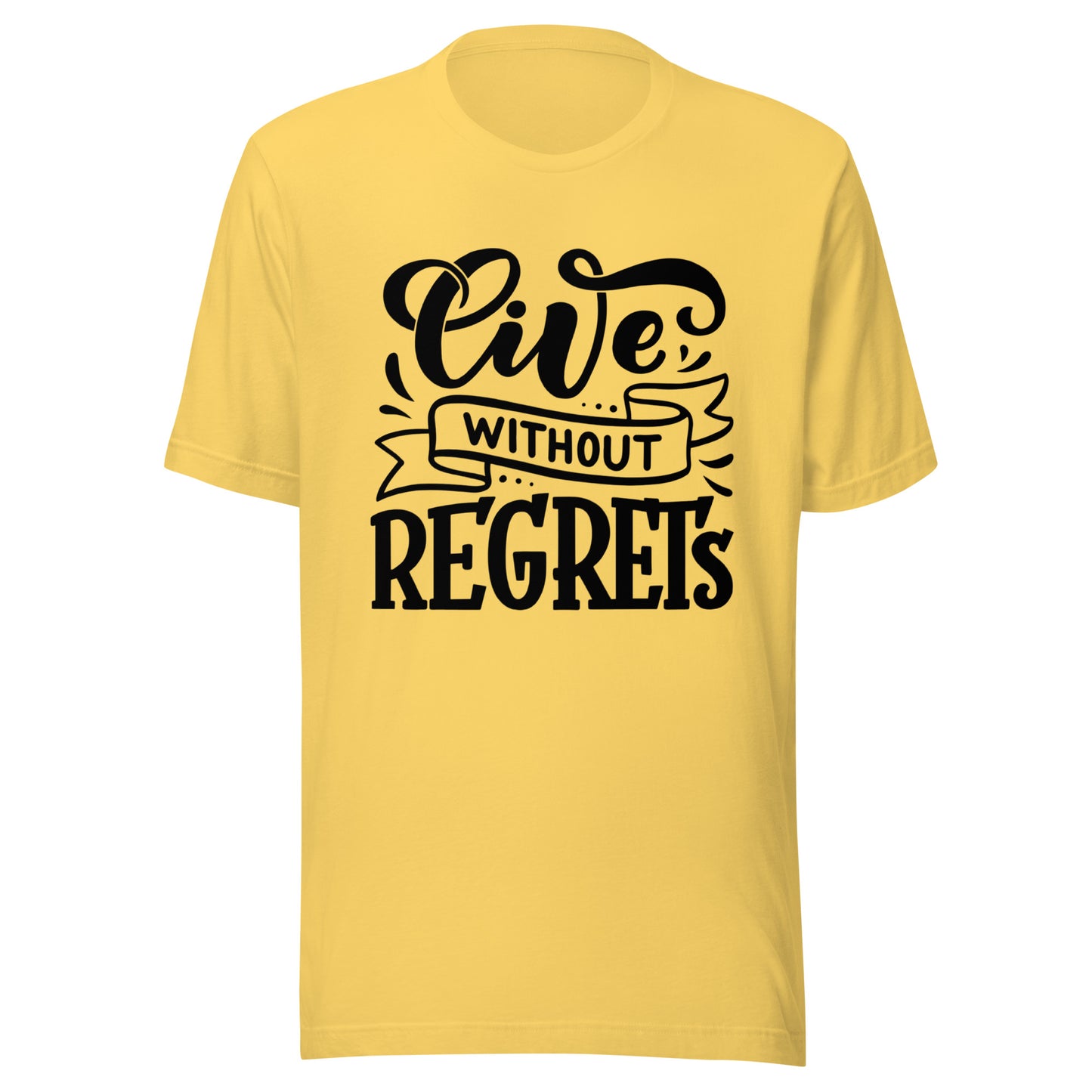 'Live Without Regrets' Unisex T-Shirt