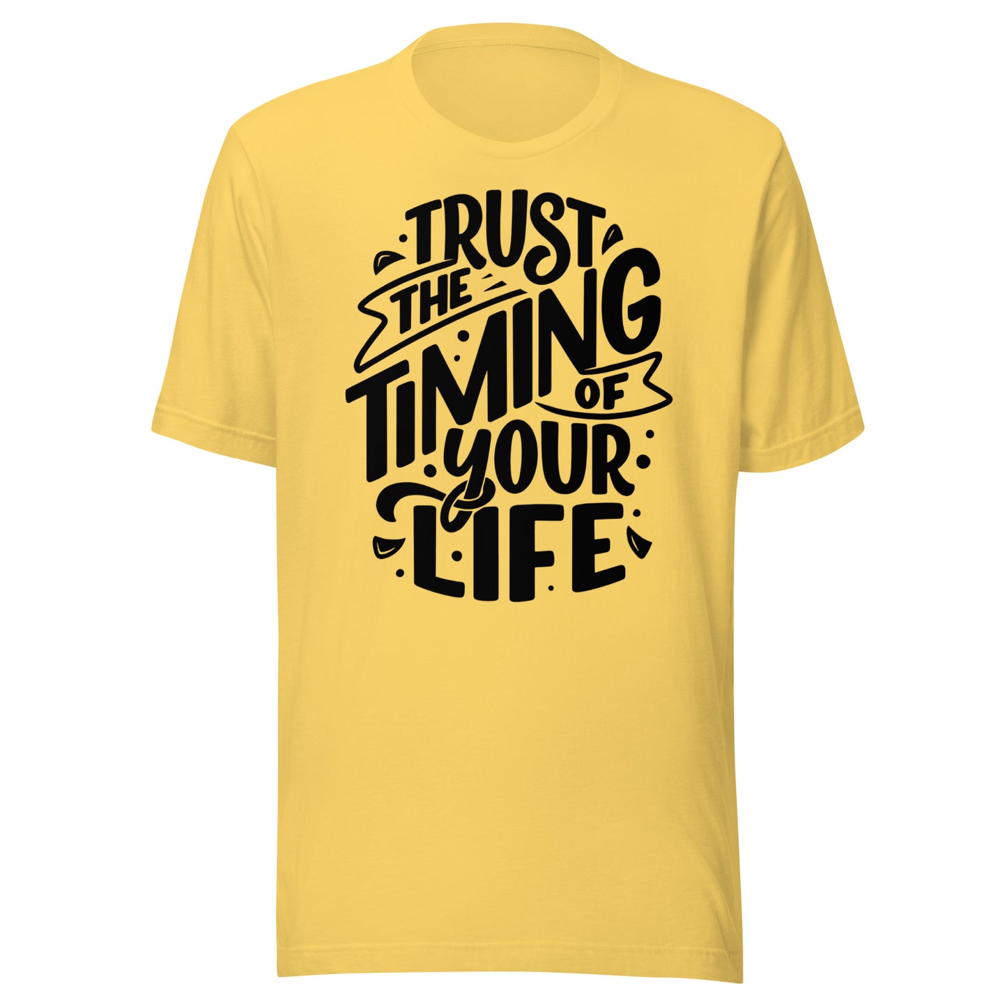 'Trust The Timing Of Your Life' Unisex T-Shirt