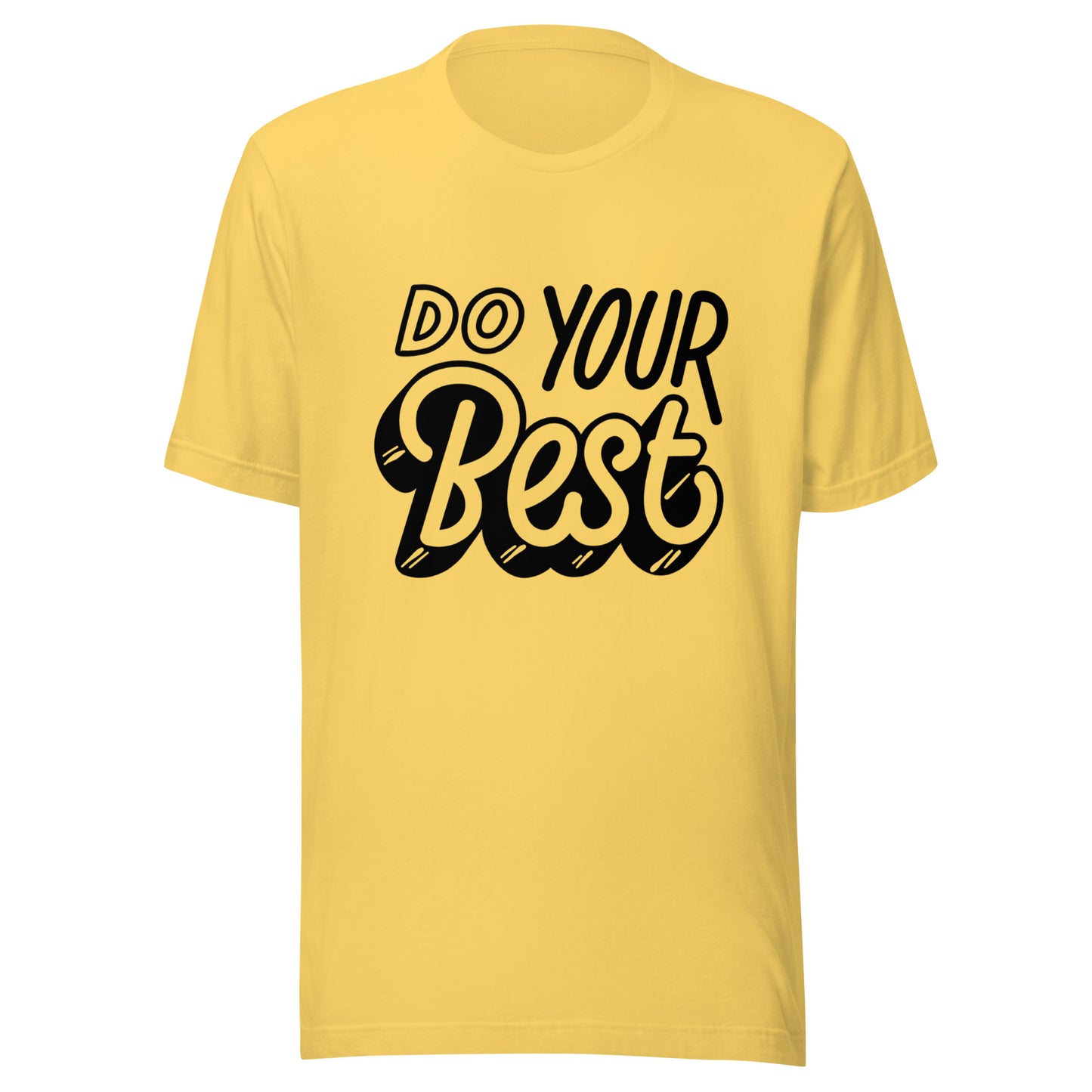 'Do Your Best' Unisex T-Shirt