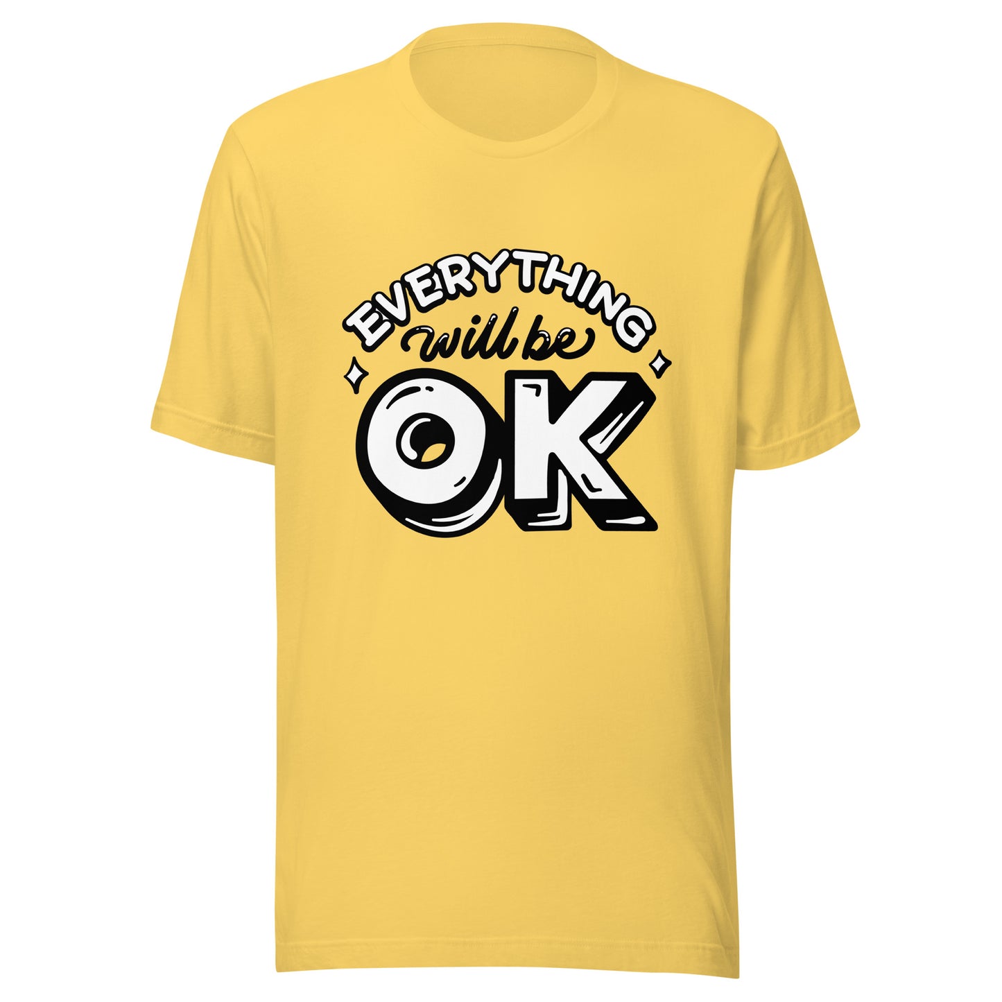 'Everything Will Be Okay' Unisex T-Shirt