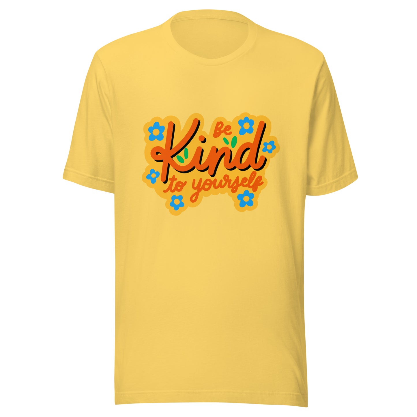 'Be Kind To Yourself' Unisex T-Shirt